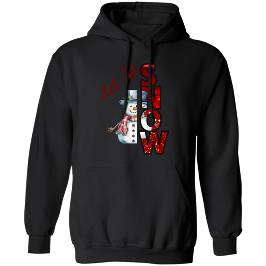 Let It Snow  Pullover Hoodie